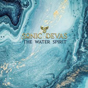 Sonic Devas - The Water Spirit (feat. Divasonic, Vox Angelus, Luna Achiary & Helane Marie Anderson)