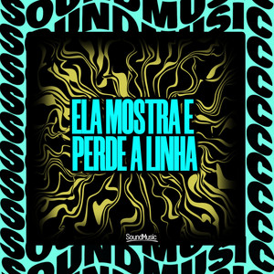 ELA MOSTRA E PERDE A LINHA (Explicit)