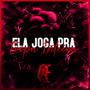 ELA JOGA PRA TROPA INTEIRA (Explicit)