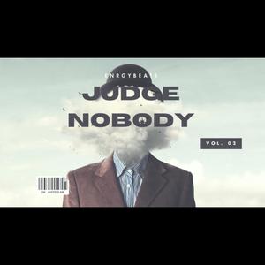 Judge Nobody (Explicit)