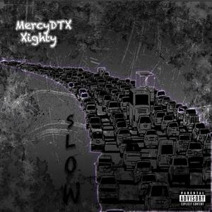 Slow (feat. MercyDTX) [Explicit]