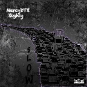 Slow (feat. MercyDTX) (Explicit)