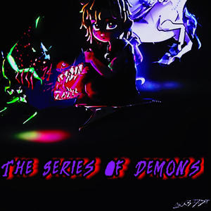 the series of demons (Explicit)