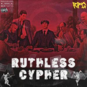 RUTHLESS CYPHER (feat. SomeWeigh, SQWARE, Aryan Ayush, RAGE 24, Flame Music 7, Assault & The Vision) (Explicit)