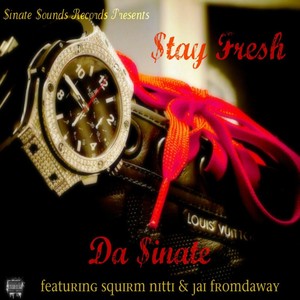 $tay Fresh (feat. Squirm Nitti & Jai Fromdaway) [Explicit]