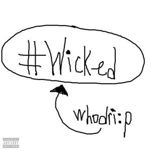 #Wicked (Explicit)