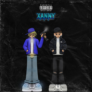 Xanny (Explicit)