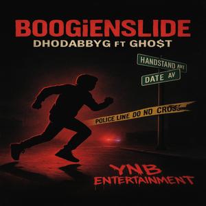 Boogie N Slide (feat. GHO$T) (Explicit)