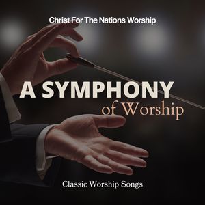 Christ for the Nations Worship - In Him We Live