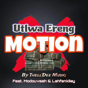 Utlwa Ereng (Motion)