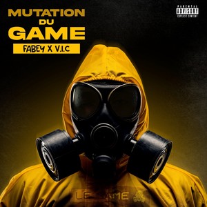 Mutation Du GAME (Explicit)