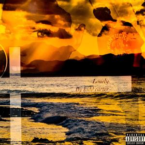 Lonely (Explicit)