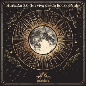 Huracán 3.0 (En vivo desde Rock'ol Vuh) [Explicit]