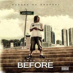 Doper Than Before (Explicit)