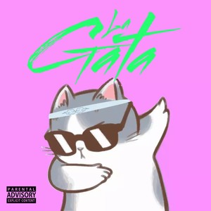 La Gata (Explicit)