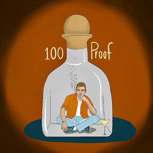 100 Proof (Explicit)