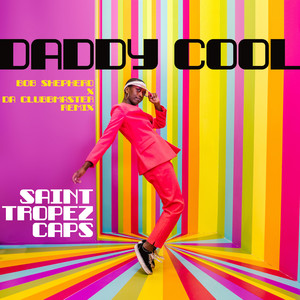 Daddy Cool (Bob Shepherd x Da Clubbmaster Dub Mix)