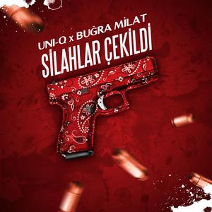 Silahlar Çekildi (feat. Buğra Milat) (Explicit)