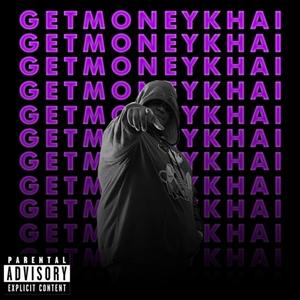 IM GETMONEYKHAI (Explicit)