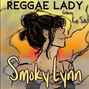Reggae Lady (feat. Ras Soto)