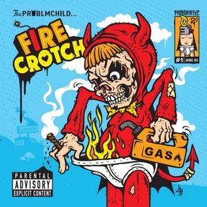 Fire Crotch (Explicit)