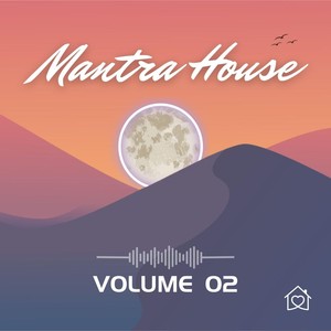 Mantra House, Vol. 2