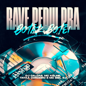 Rave Pediu pra Botar Botei