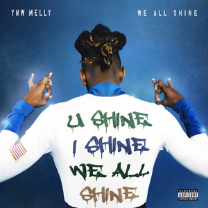 We All Shine (Explicit)