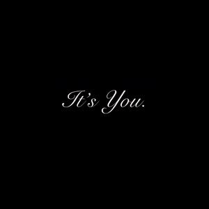 It's You