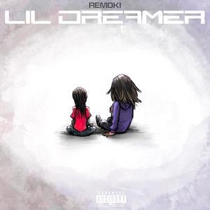 Lil Dreamer (Explicit)