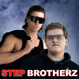 STEP BROTHERZ (Explicit)