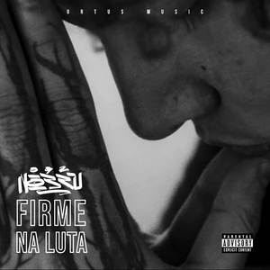 Firme na Luta (Explicit)