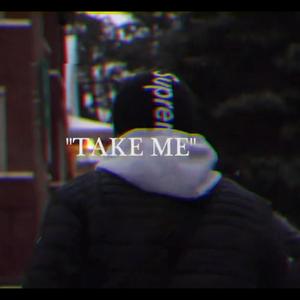 TAKE ME (Explicit)