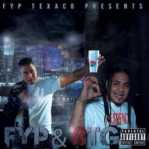 FYP&8TG (feat. 8tg Dro gotti) [Explicit]