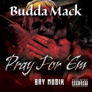 Pray for 'em (Explicit)