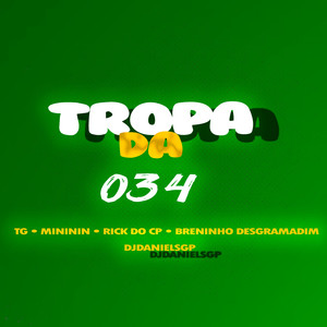 Tropa da 034 (Explicit)