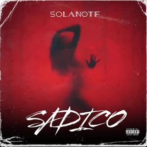 Sadico (Explicit)