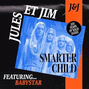 Smarter Child (feat. Babystar)