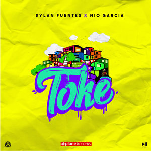Toke(with Nio Garcia & Dayme y El High)