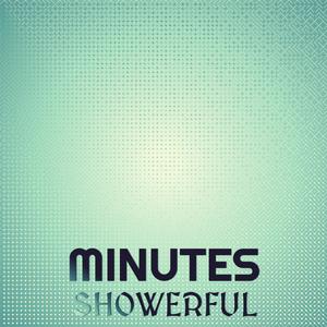 Minutes Showerful