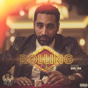Rolling Dice (feat. Oso Tan) [Explicit]