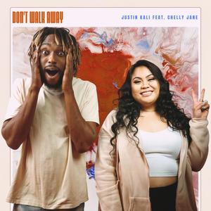 DONT WALK AWAY (feat. Chelly Jane)