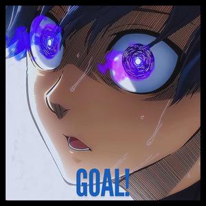 GOAL! (Blue Lock Rap) (feat. Zathanz) [Explicit]