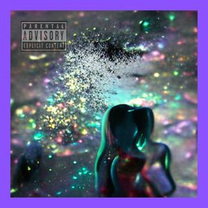 Glitter and Powder (Explicit)