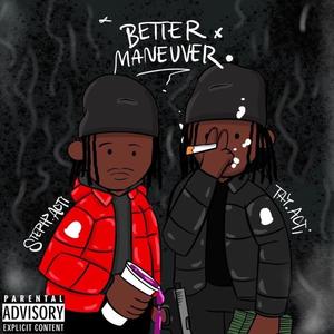 Better Maneuver (feat. Steph.acti) [Explicit]