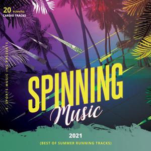 Spinning Music 2021 (Best of Summer Running Tracks)