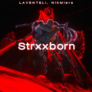 Strxxborn