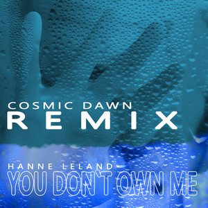 You Don't Own Me (Cosmic Dawn Remix)