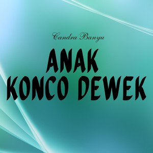 Anak Konco Dewek