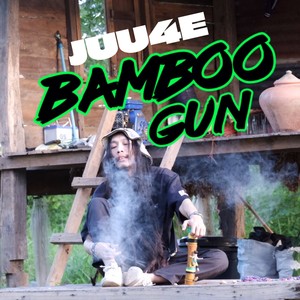 BAMBOO GUN (Explicit)